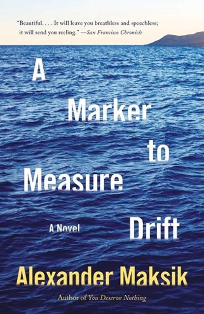 A Marker to Measure Drift, Alexander Maksik - Paperback - 9780345803863