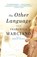 The Other Language, Francesca Marciano - Paperback - 9780345804488