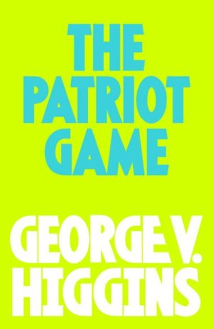 The Pariot GAme, George V. Higgins - Ebook - 9780345804655
