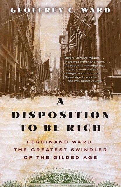A Disposition to Be Rich, Geoffrey C. Ward - Paperback - 9780345804693