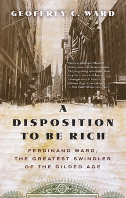 A Disposition to Be Rich, Geoffrey C. Ward - Paperback - 9780345804693