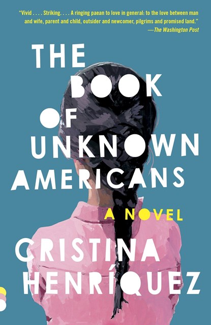 The Book of Unknown Americans, Cristina Henríquez - Paperback - 9780345806406