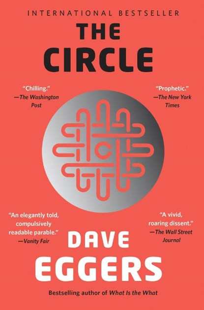 Circle, Dave Eggers - Paperback - 9780345807298