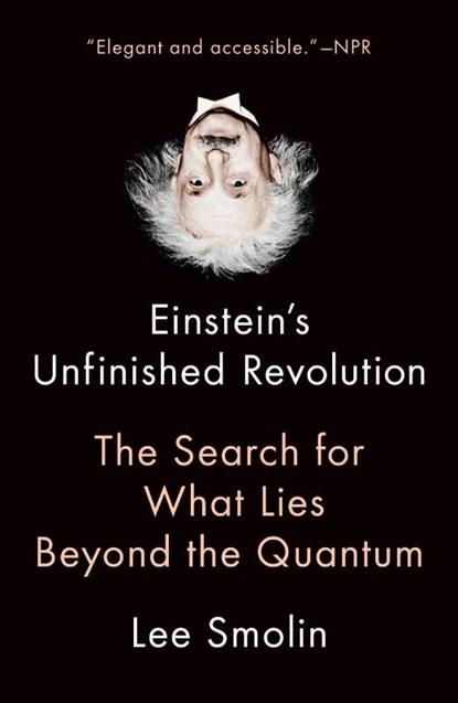 Einstein's Unfinished Revolution, Lee Smolin - Paperback - 9780345809117