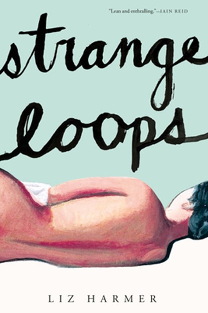 Strange Loops, Liz Harmer - Gebonden - 9780345811271