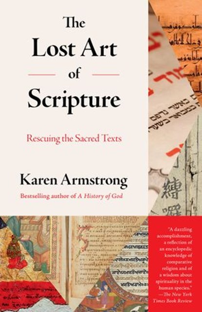 The Lost Art of Scripture, Karen Armstrong - Ebook - 9780345812360