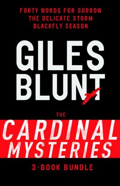 John Cardinal Mysteries 3-Book Bundle, Giles Blunt - Ebook - 9780345813138