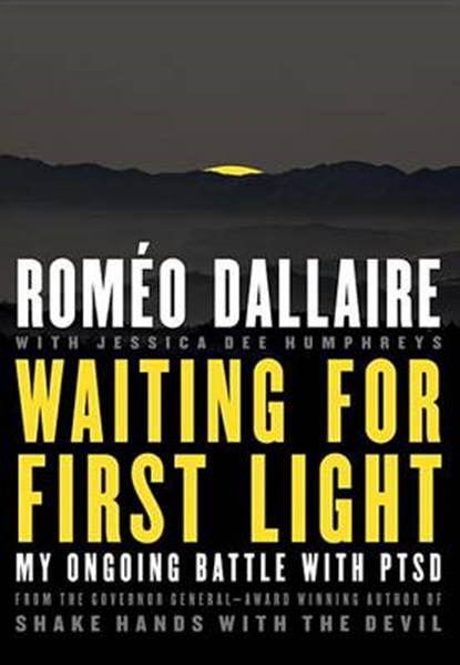 Waiting for First Light, DALLAIRE,  Romeo - Gebonden - 9780345814432