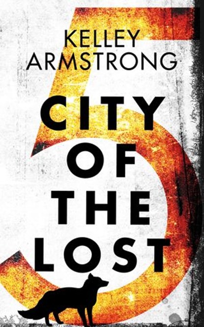City of the Lost: Part Five, Kelley Armstrong - Ebook - 9780345816191