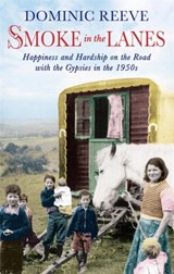 Smoke In The Lanes - Dominic Reeve - 9780349000039