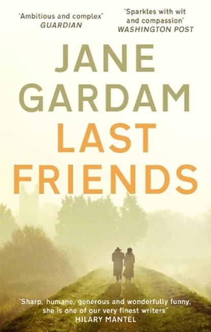 Last Friends, Jane Gardam - Paperback - 9780349000169