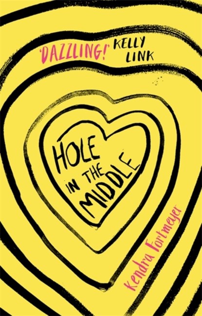 Hole in the Middle, Kendra Fortmeyer - Paperback - 9780349002750