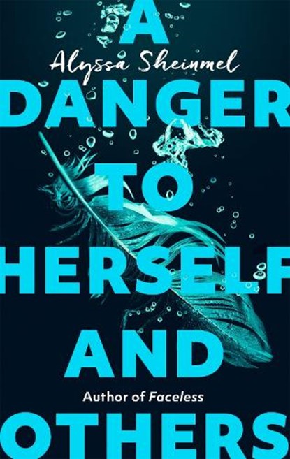 A Danger to Herself and Others, Alyssa Sheinmel - Paperback - 9780349003283