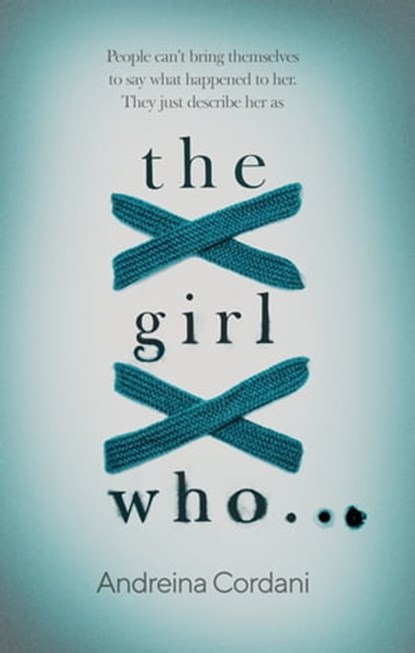 The Girl Who..., Andreina Cordani - Ebook - 9780349003511