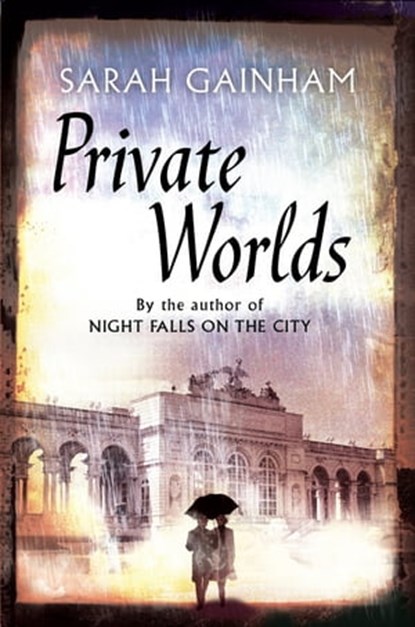 Private Worlds, Sarah Gainham - Ebook - 9780349004044