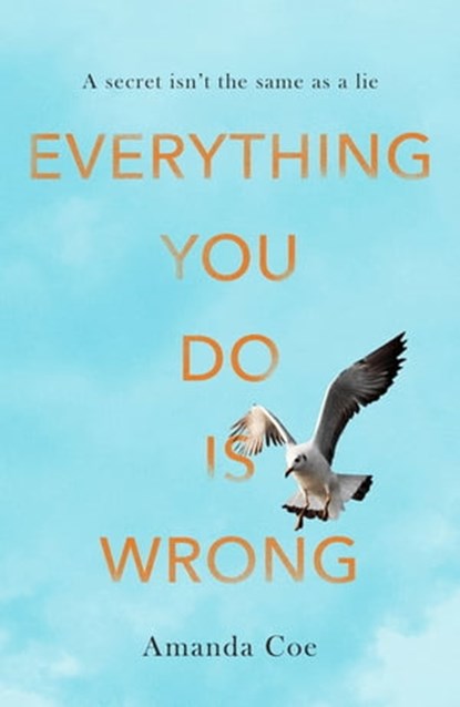 Everything You Do Is Wrong, Amanda Coe - Ebook - 9780349005065