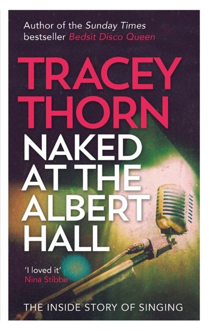 Naked at the Albert Hall, Tracey Thorn - Paperback - 9780349005249
