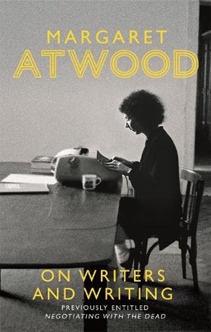 On Writers and Writing, Margaret Atwood - Paperback - 9780349006239