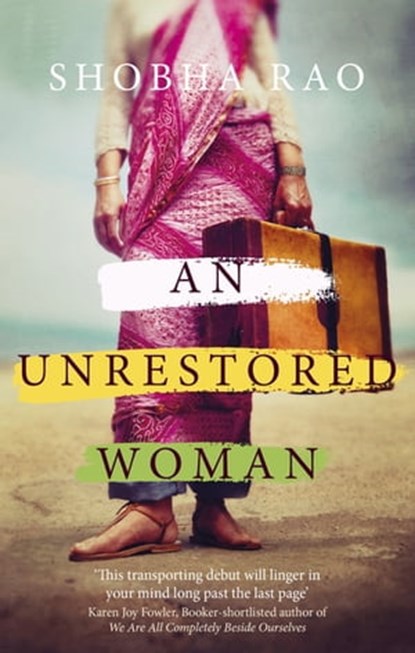 An Unrestored Woman, Shobha Rao - Ebook - 9780349006468