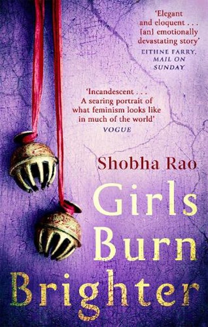 Girls Burn Brighter, Shobha Rao - Paperback - 9780349006840