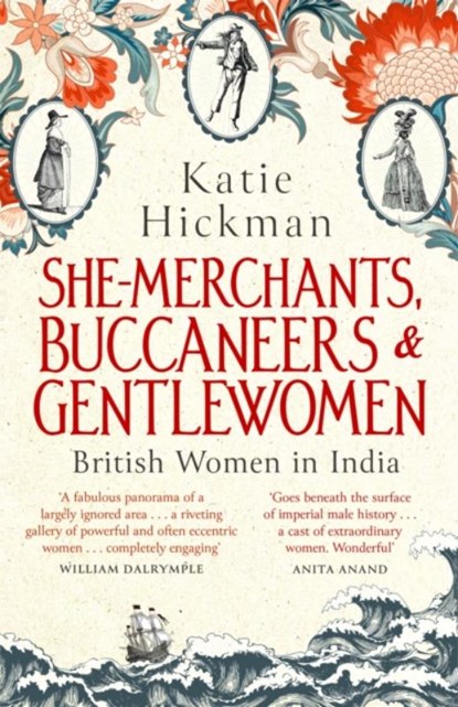 She-Merchants, Buccaneers and Gentlewomen, Katie Hickman - Paperback - 9780349008271