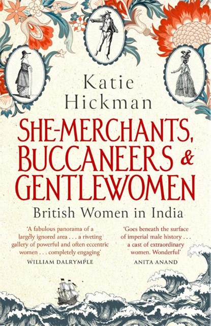 She-Merchants, Buccaneers and Gentlewomen, Katie Hickman - Paperback - 9780349008271