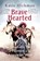Brave Hearted, Katie Hickman - Paperback - 9780349008288