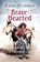 Brave Hearted, Katie Hickman - Gebonden - 9780349008295