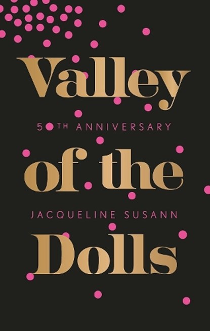 Valley Of The Dolls, Jacqueline Susann - Paperback - 9780349008325