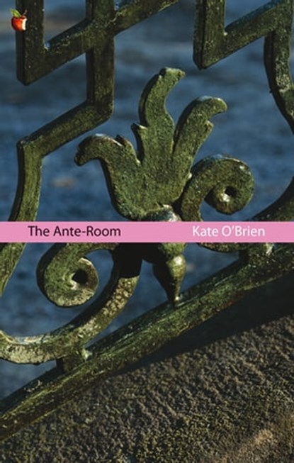 The Ante-Room, Kate O'Brien - Ebook - 9780349008813