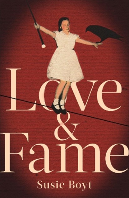 Love & Fame, Susie Boyt - Paperback - 9780349008912