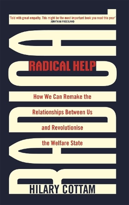 Radical Help, Hilary Cottam - Paperback - 9780349009094
