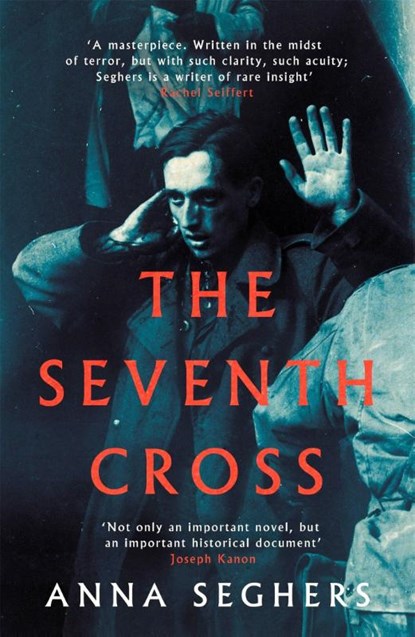 The Seventh Cross, Anna Seghers - Paperback - 9780349010410