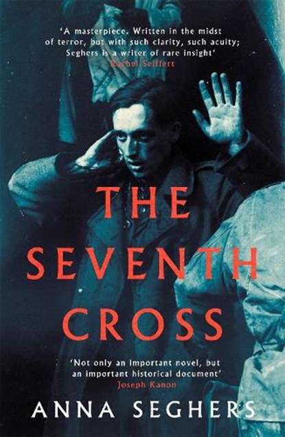 The Seventh Cross, Anna Seghers - Paperback - 9780349010410
