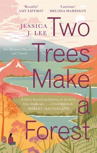 Two Trees Make a Forest, Jessica J. Lee - Paperback - 9780349011042