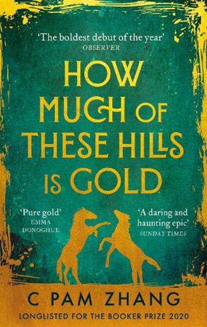 How Much of These Hills is Gold, C Pam Zhang - Paperback - 9780349011455