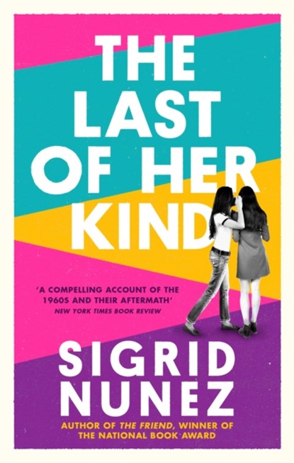 The Last of Her Kind, Sigrid Nunez - Paperback - 9780349012834