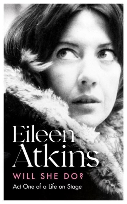 Will She Do?, Eileen Atkins - Paperback - 9780349014654