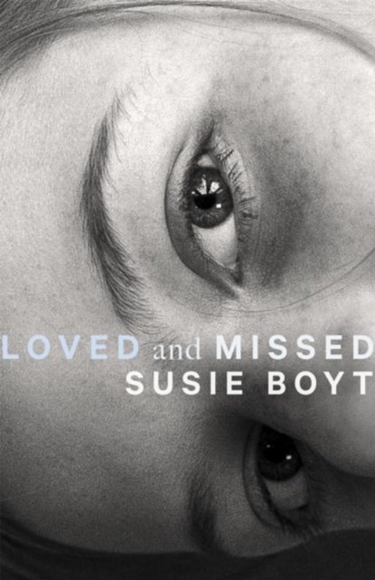 Loved and Missed, BOYT,  Susie - Gebonden - 9780349015057