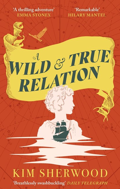 A Wild & True Relation, Kim Sherwood - Paperback - 9780349015392