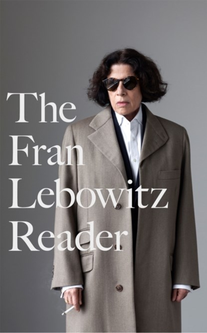 The Fran Lebowitz Reader, Fran Lebowitz - Gebonden - 9780349015880