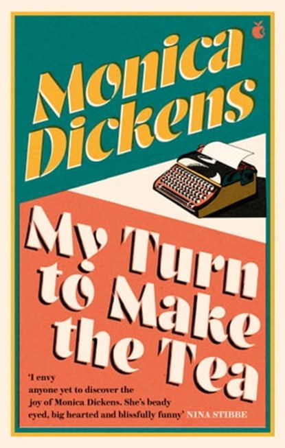 My Turn to Make the Tea, Monica Dickens - Ebook - 9780349016009