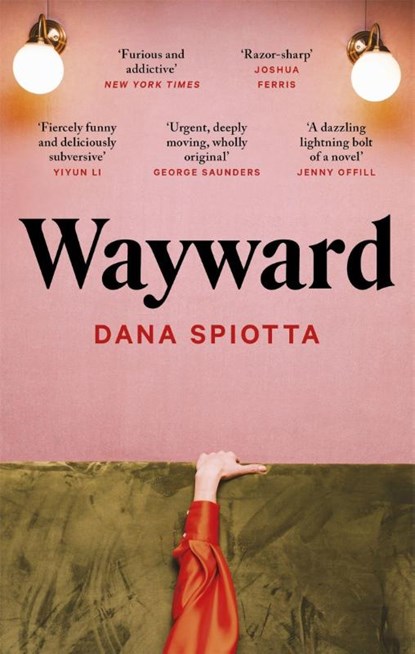 Wayward, Dana Spiotta - Paperback - 9780349016436