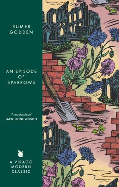 An Episode of Sparrows, Rumer Godden - Paperback - 9780349017518