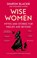 Wise Women, Sharon Blackie ; Angharad Wynne - Paperback - 9780349018331