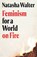 Feminism for a World on Fire, Natasha Walter - Paperback - 9780349018812