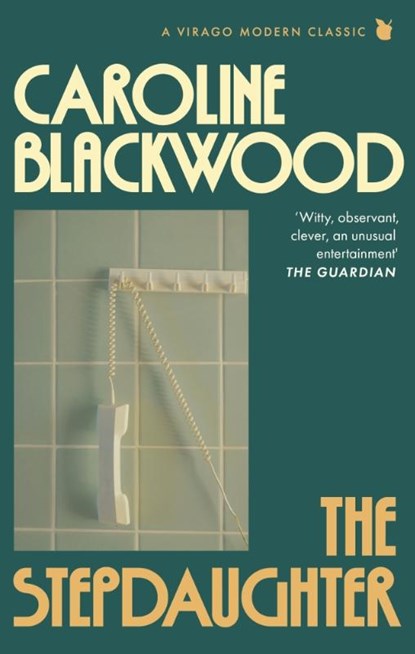 The Stepdaughter, Caroline Blackwood - Paperback - 9780349019468