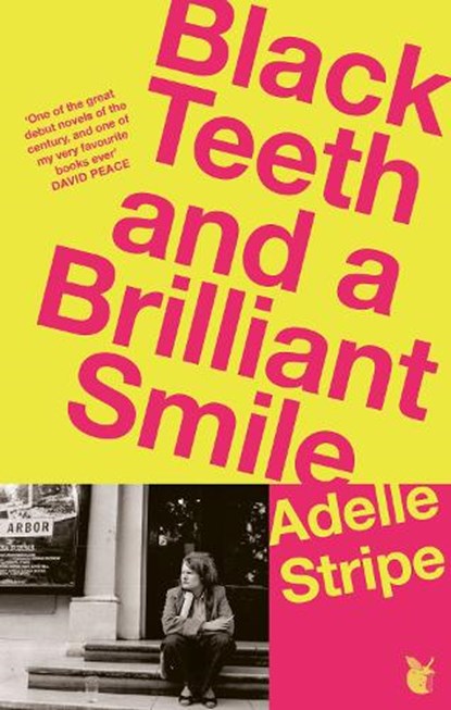 Black Teeth and a Brilliant Smile, Adelle Stripe - Paperback - 9780349020105