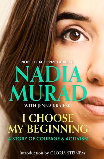 I Choose My Beginning, Nadia Murad - Gebonden - 9780349020488