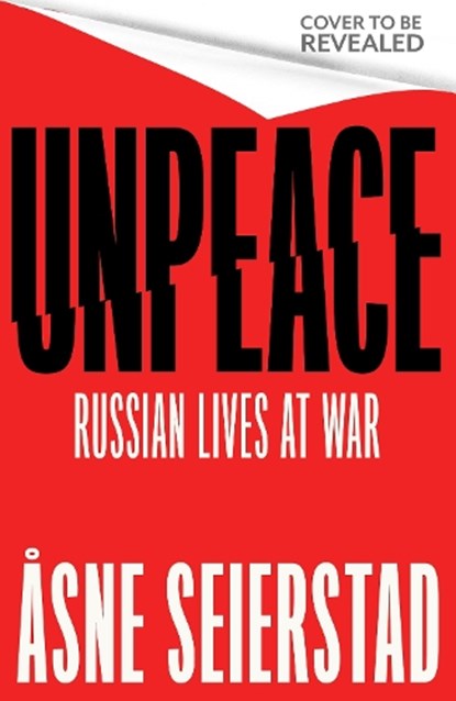 Unpeace, Asne Seierstad - Gebonden - 9780349020587